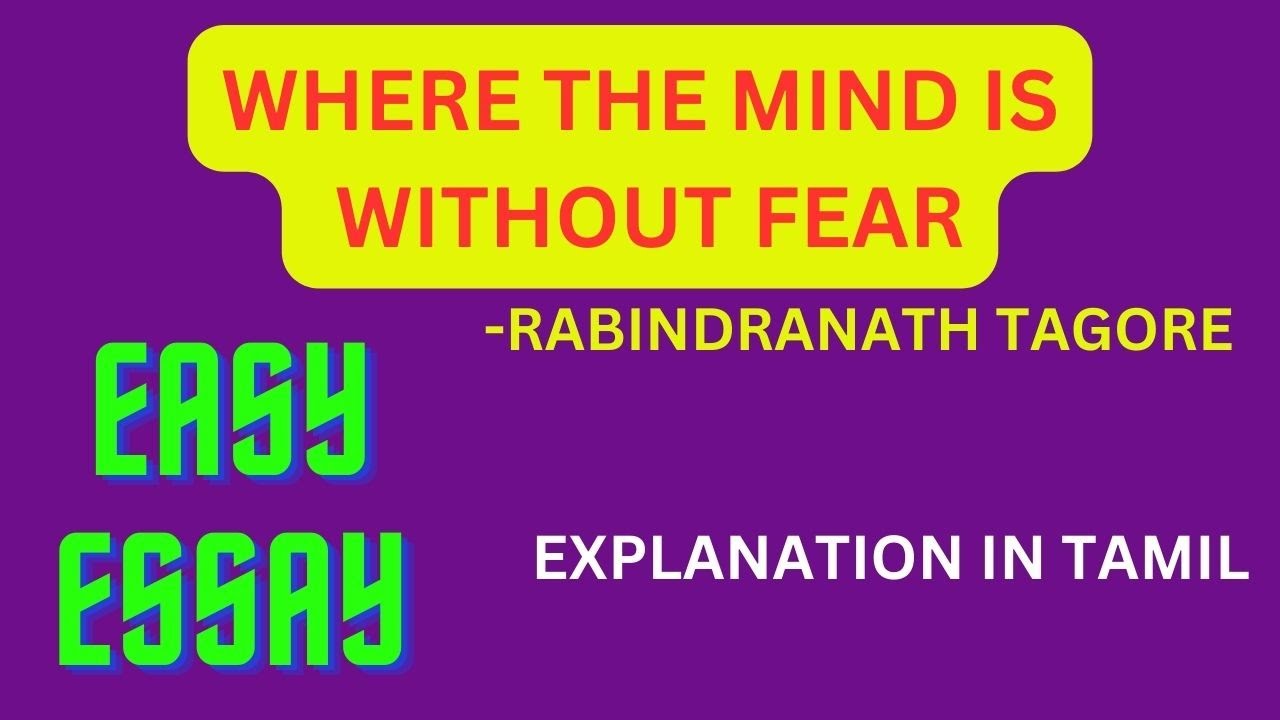 Easy Essay on Tagore's Where The Mind is Without Fear explanation in Tamil #tagore #literature
