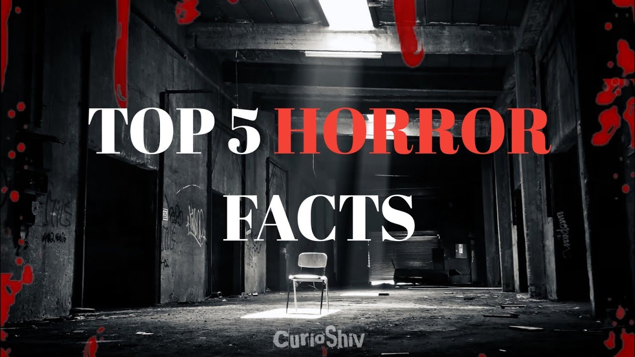 Top 5 horror Facts | #scaryfacts #facts #creepyfact