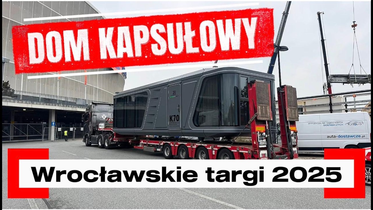 Dom kapsułowy model K70 - Wideo relacja z targów, transport i montaż.
