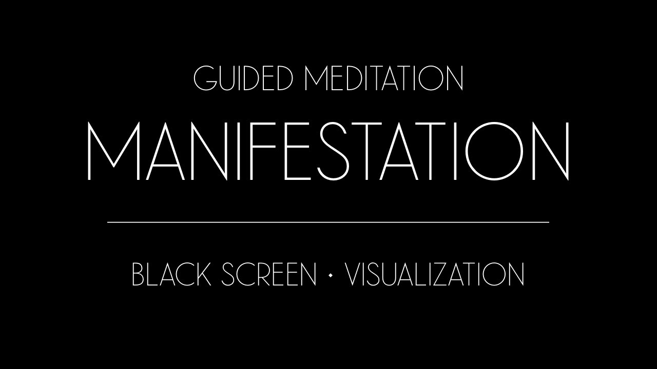 Guided Meditation for Manifestation - Black Screen Meditation to Manifest Your Every Desire