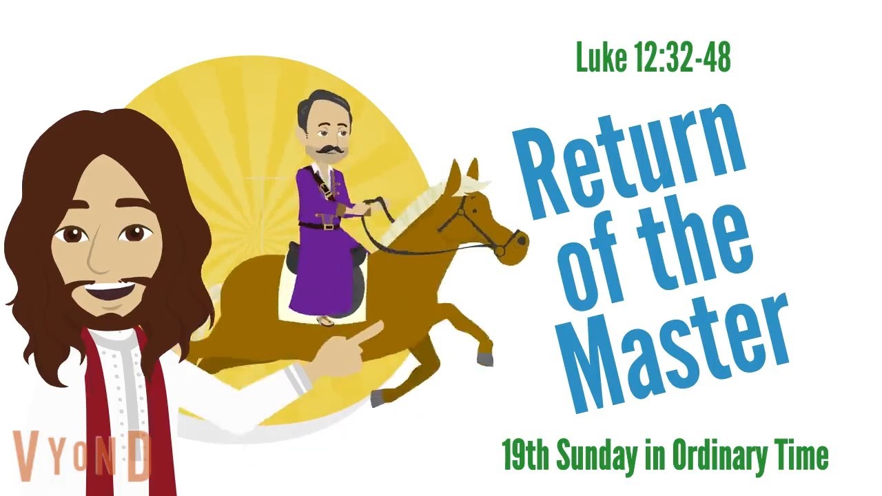 ✝️ Sunday School Lesson from the Catholic Sunday Mass Gospel Reading from Luke 12:32-48