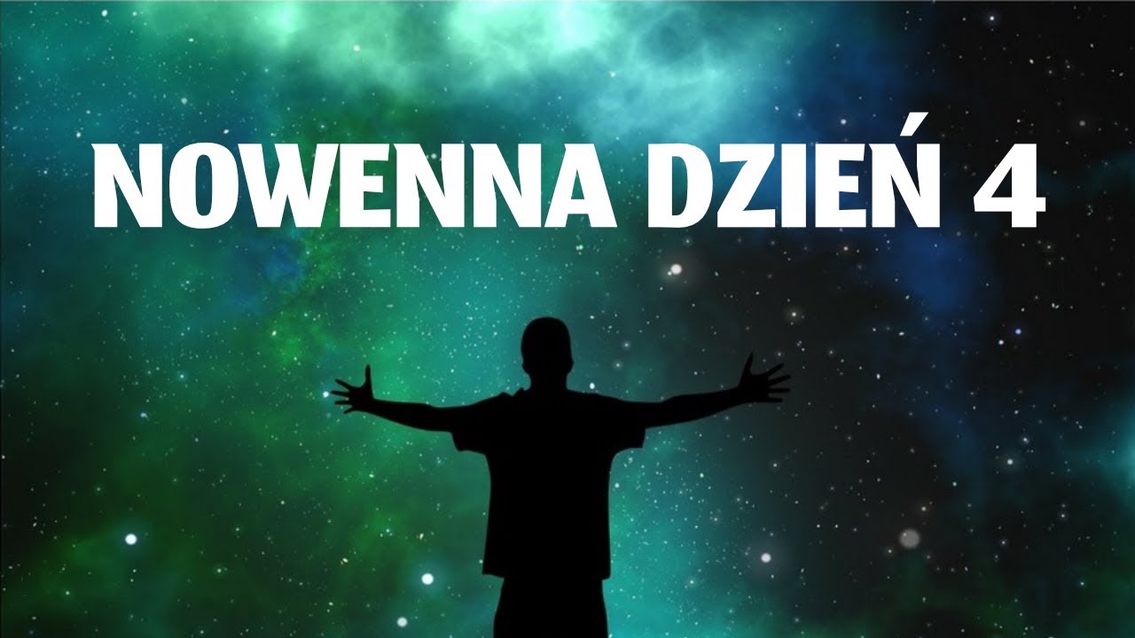 Obudźmy Wszechświat - Nowenna przed zesłaniem Ducha Świętego - dzień czwarty