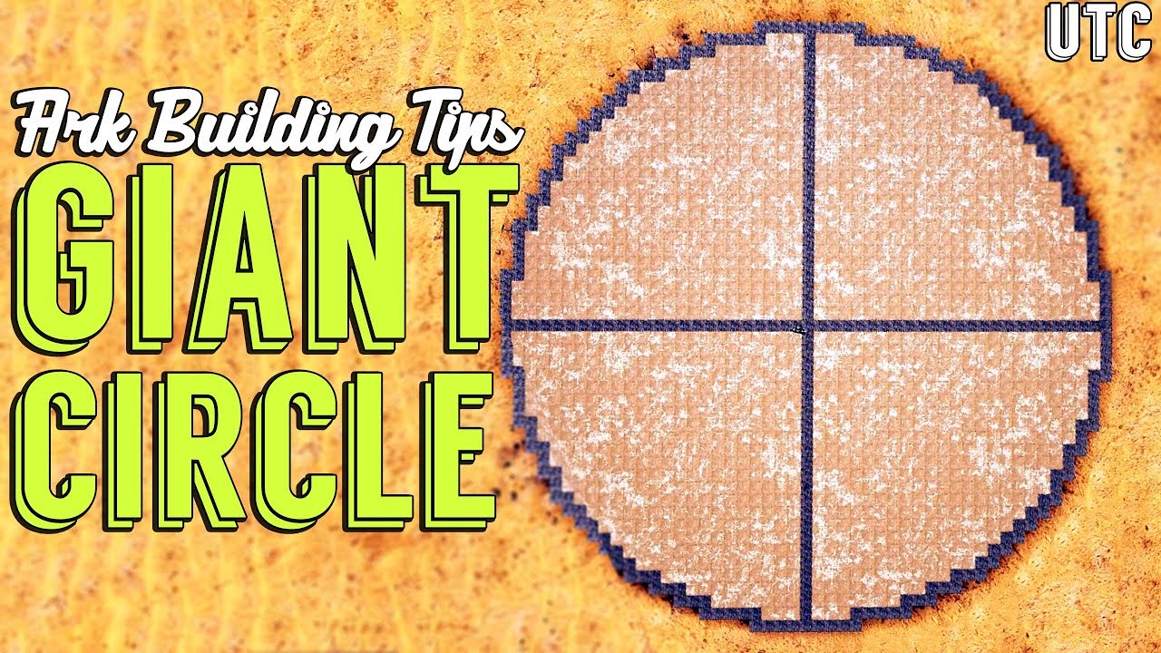 Giant Circle Tutorial :: Ark Building Tips & Tricks :: How To Build a Large Diameter Round Base