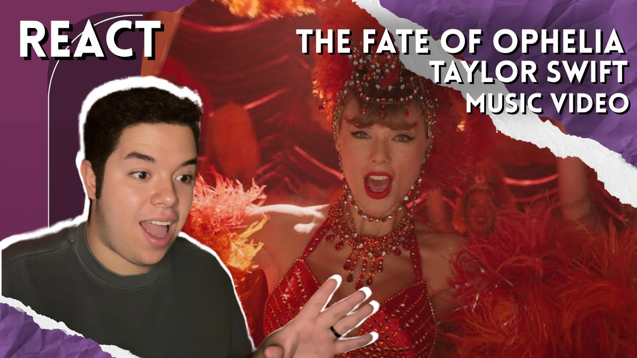 REACT | Reagindo ao CLIPE de THE FATE OF OPHELIA da TAYLOR SWIFT!