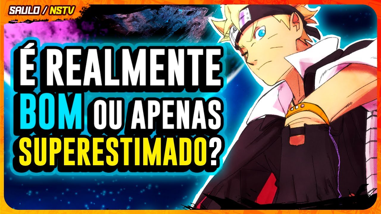 BORUTO: TWO BLUE VORTEX É TUDO O QUE DIZEM❔ [ANÁLISE APÓS 8 MESES]