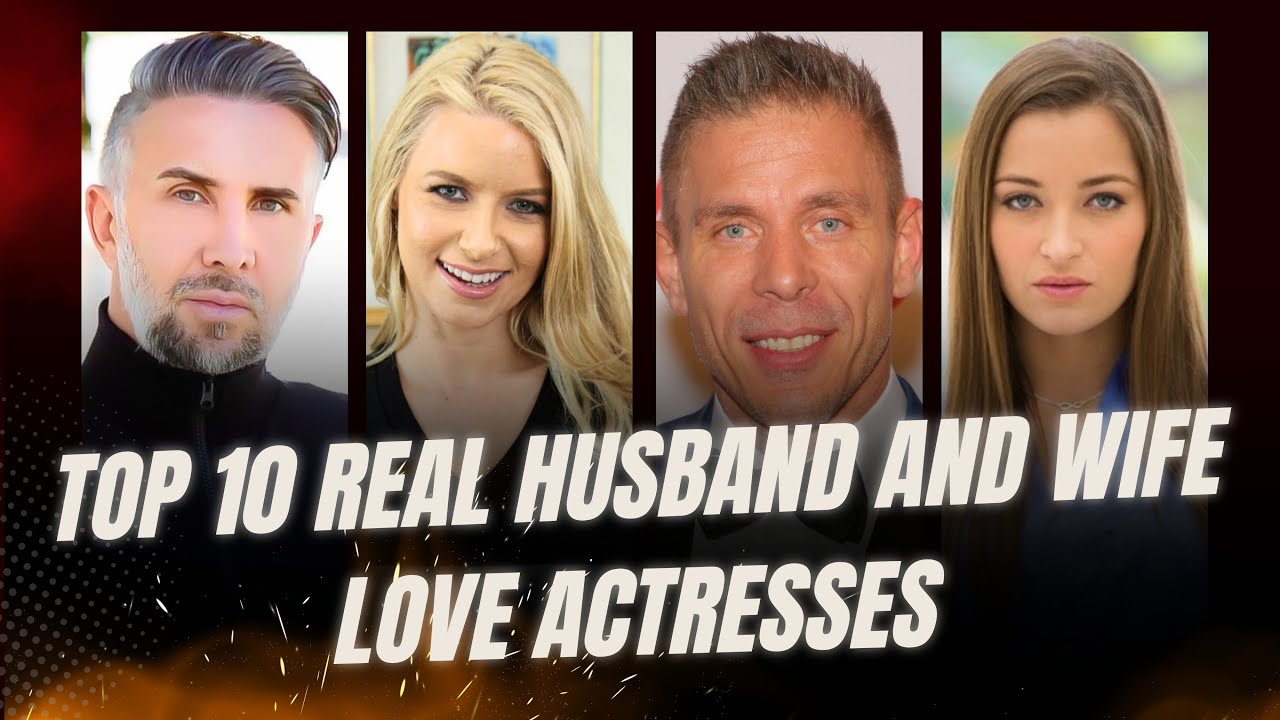 Top 10 Real Husband And Wife Love Actresses In The Industry II Love Stars