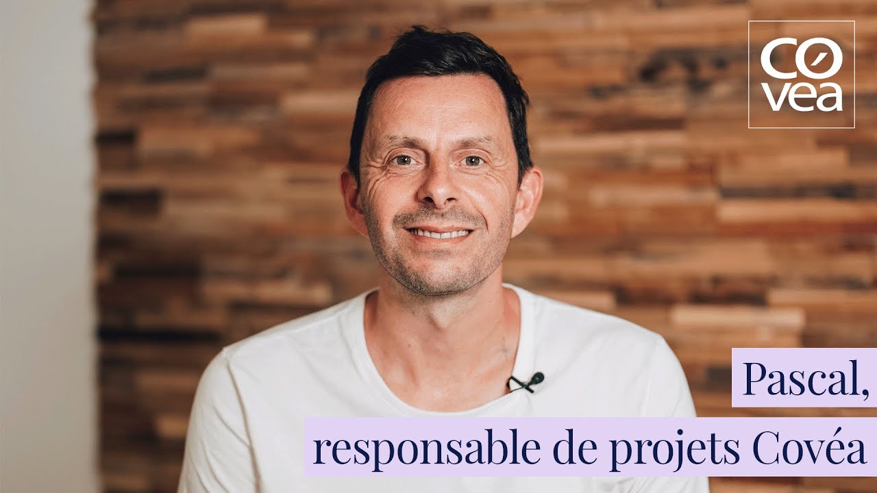 Pascal, responsable projets Covéa