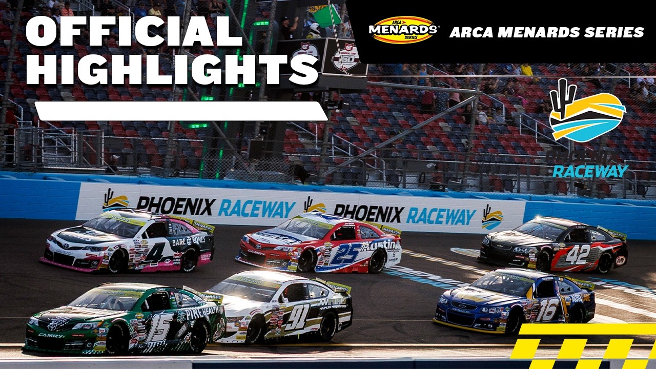 ARCA Menards Series official highlights: General Tire 150 at Phoenix Raceway