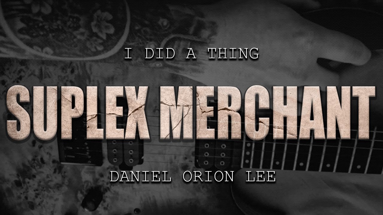 I Did A Thing Ep. I - BREAKING DOWN 'SUPLEX MERCHANT' Alf Edwards Theme