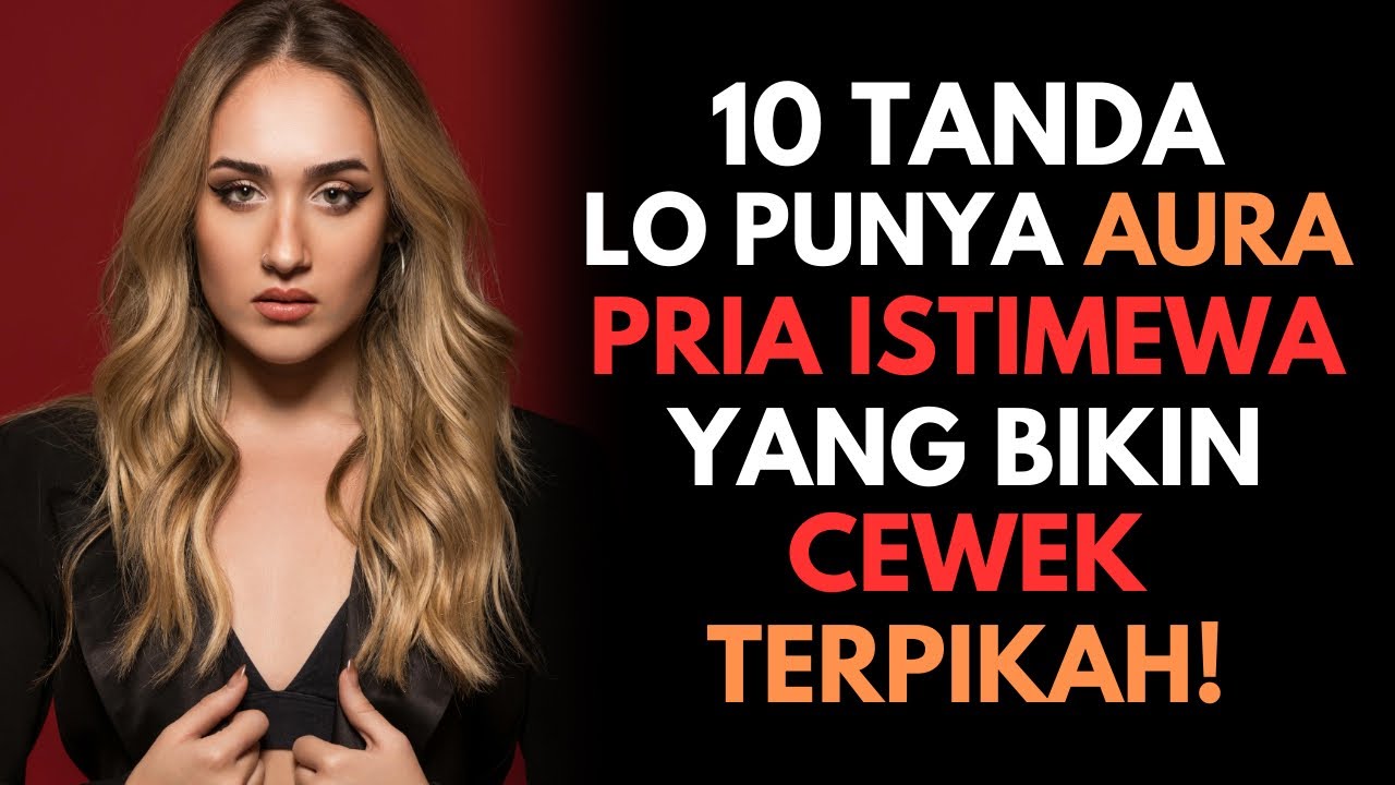10 Tanda Lo Punya Aura Pria Istimewa yang Bikin Cewek Terpikat