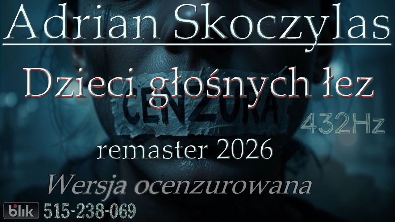 Adrian Skoczylas – Dzieci głośnych łez  (2026) 432Hz (ocenz.)