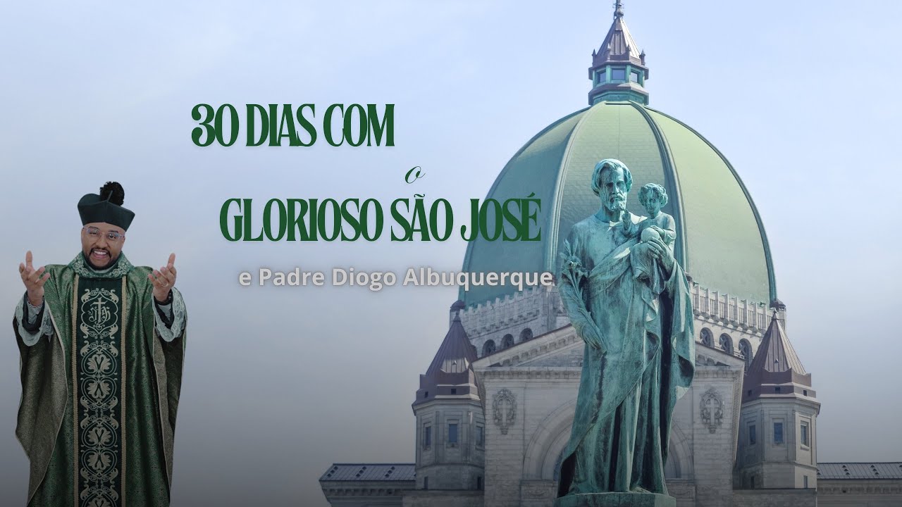 9º dia com o Glorioso São José e Padre Diogo Albuquerque