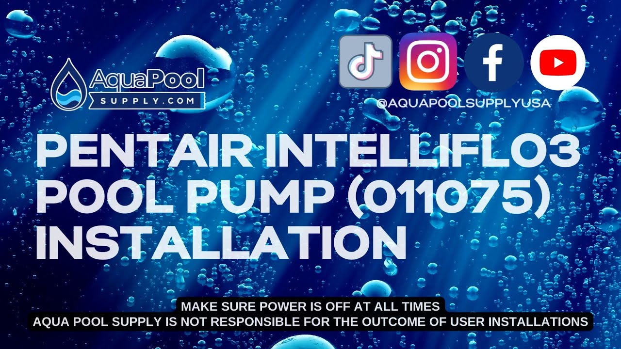 Pro Tips For A Seamless Pentair Intelliflo3 (011075) Pump Installation