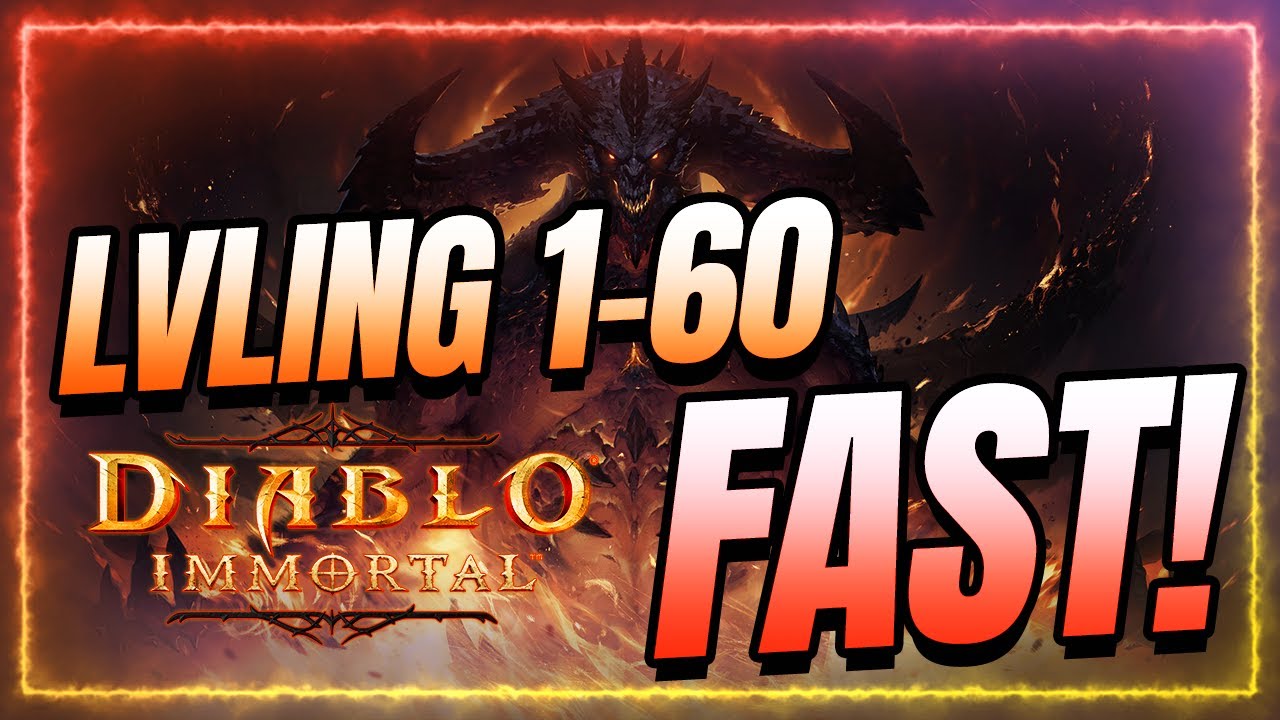 How to Lvl from 1-60 Fast and Realistically | Diablo Immortal