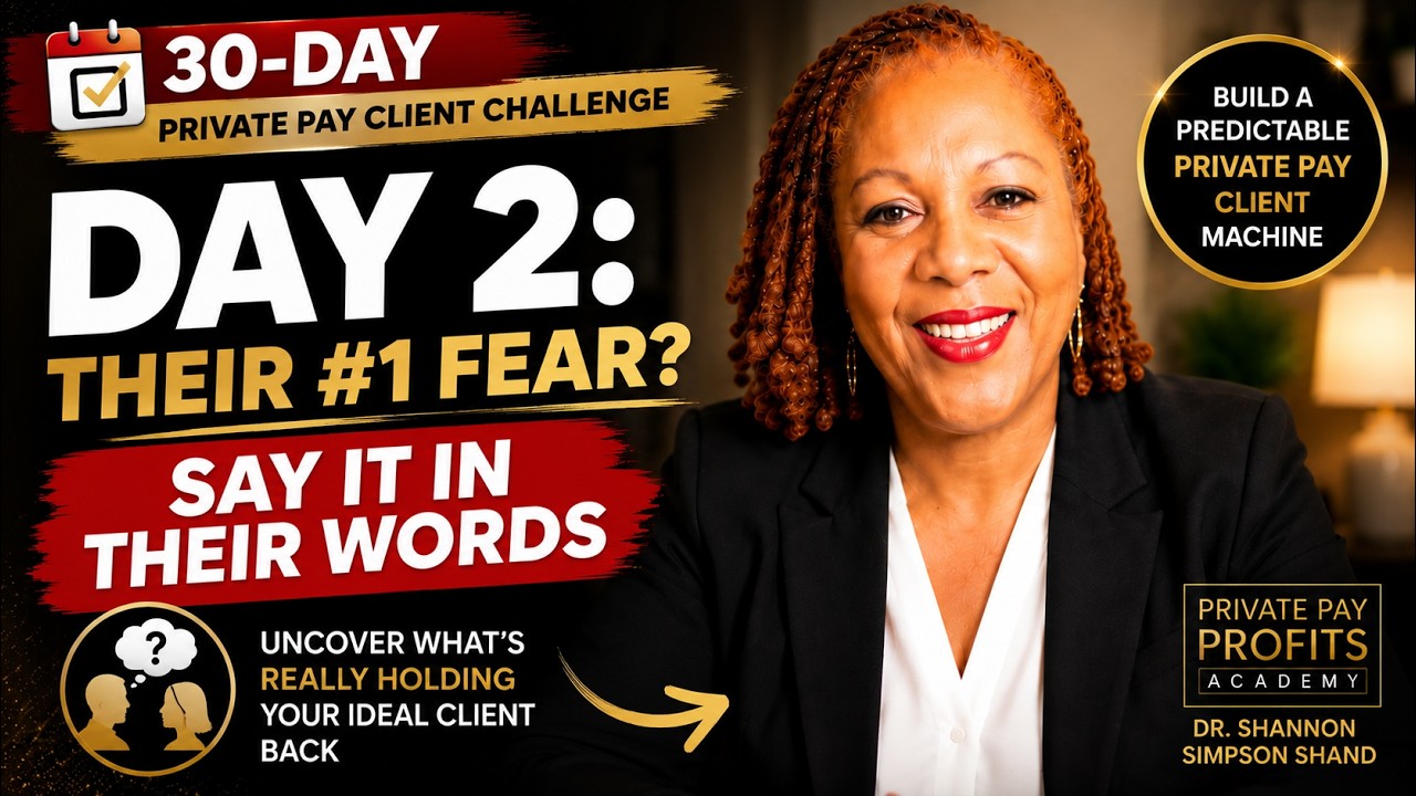Day 2: What Is Your Ideal Client's #1 Fear? (Say It in Their Words)