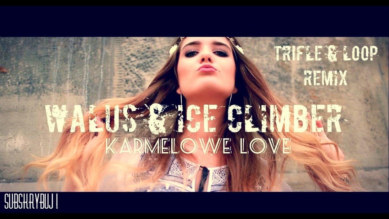 Waluś & Ice Climber - Karmelowe Love (Tr!Fle & LOOP Remix) #discopolo2024 #karmelowelove2024 #waluś