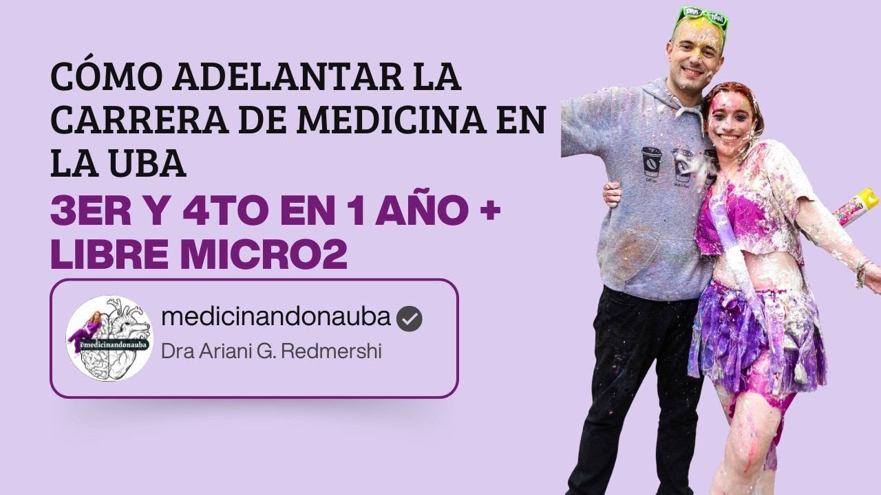 Como hizo 3ro y 4to en 1 año?! 🤯 | 4to año  + Micro II libre (Medicina UBA)