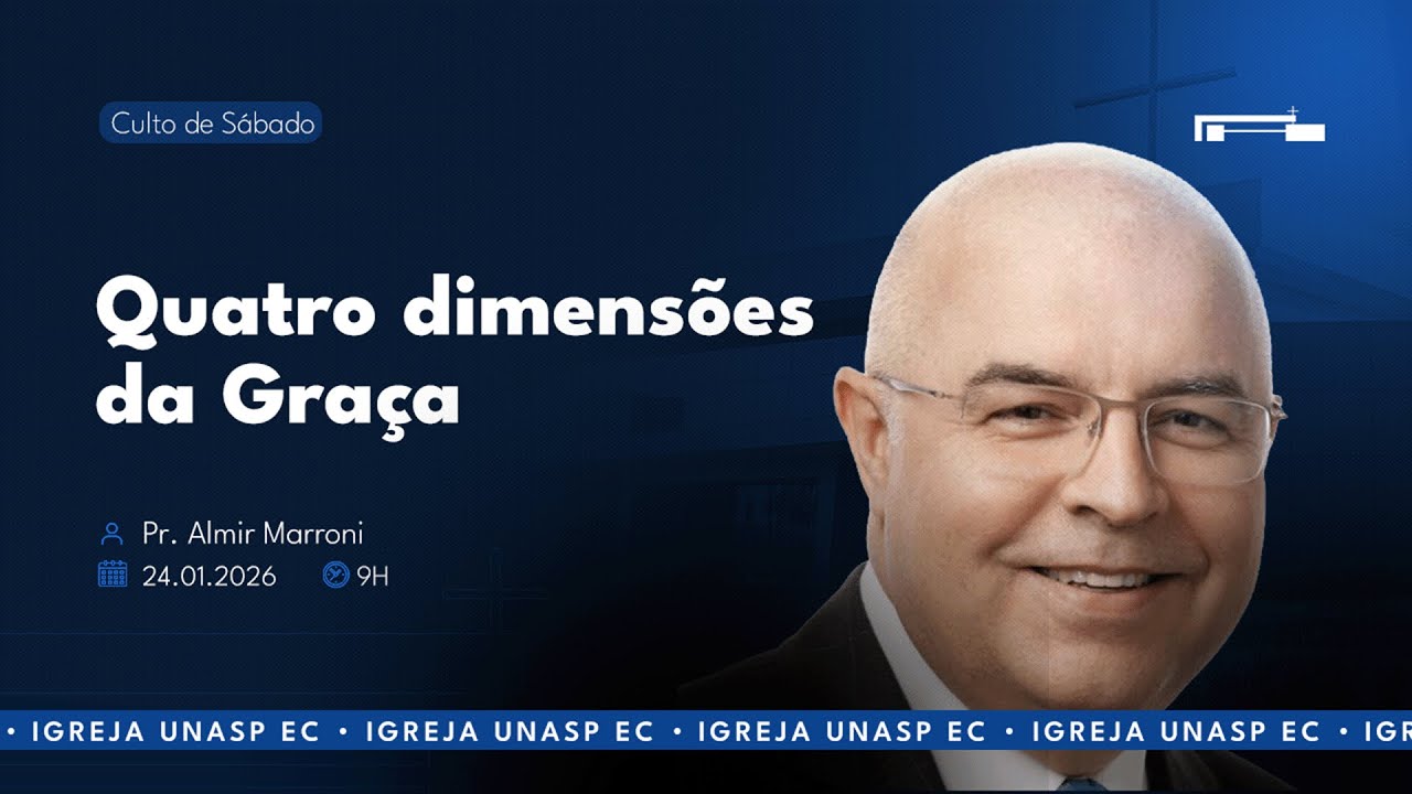 🔵 Quatro Dimensões da Graça | Pr. Almir Marroni