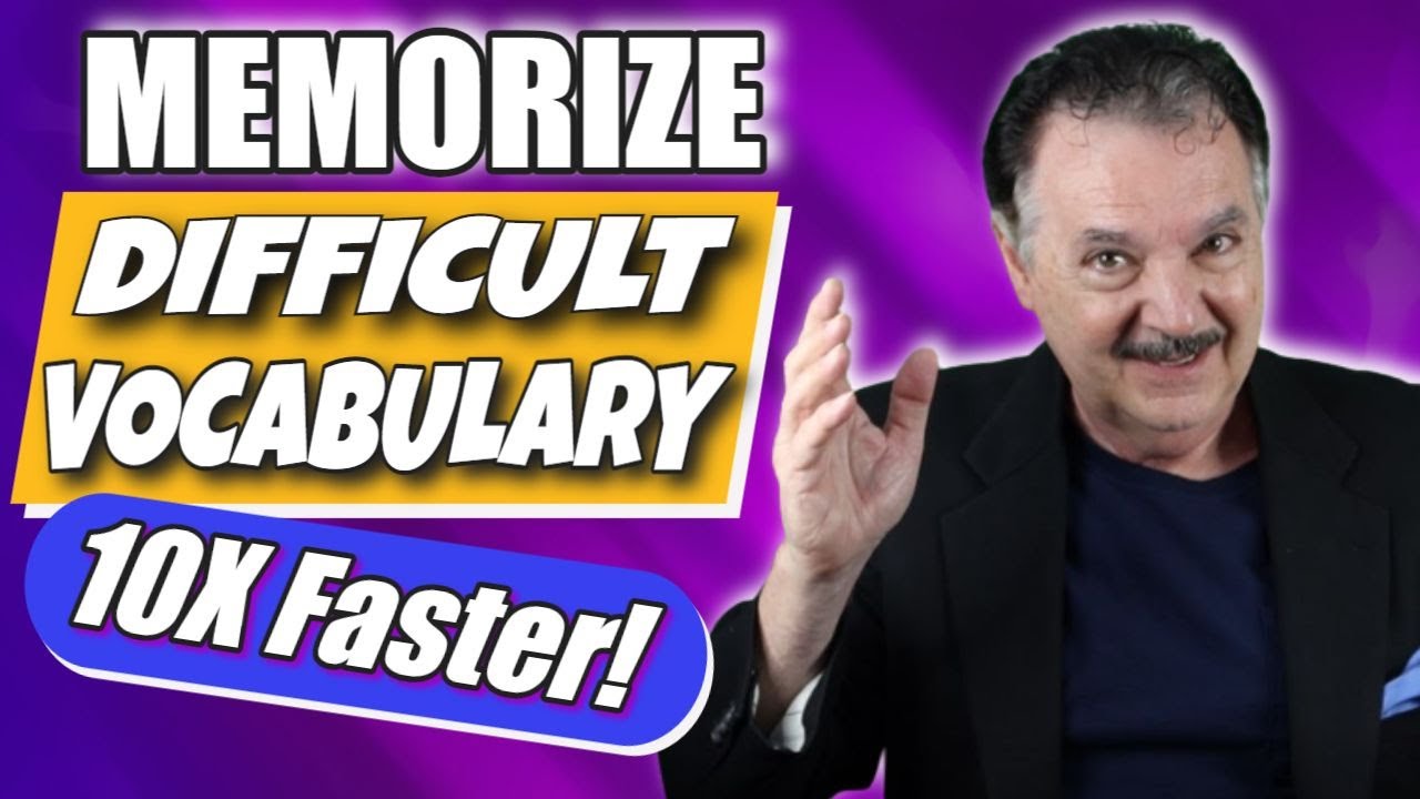 Memorize Difficult Vocabulary 10X Faster!