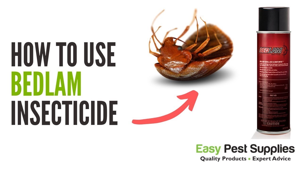How to use Bedlam Insecticide