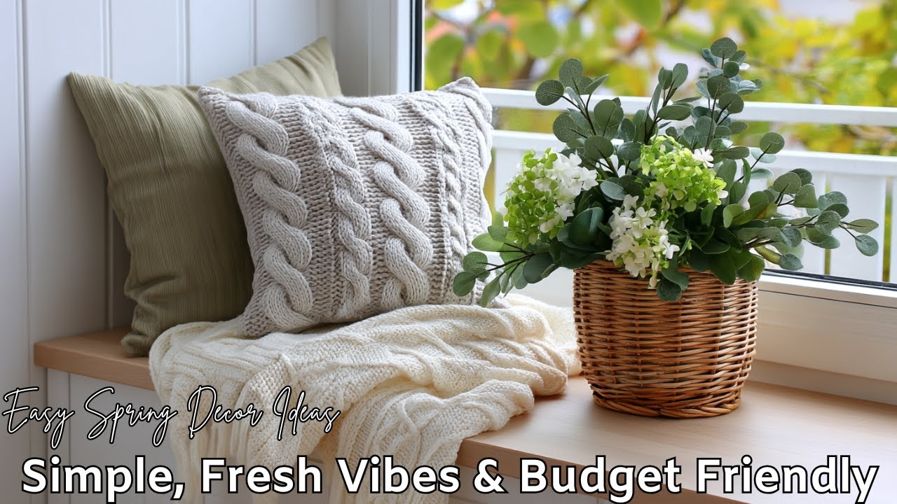Easy Spring Decor Ideas That Instantly Refresh Your Home ~ Simple, Fresh Vibes & Budget Friendly