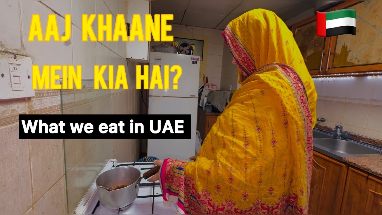 “Aaj Khaane Mein Kia Hai ? 😋 | What We Eat in a Day UAE 🇦🇪 | daily cooking