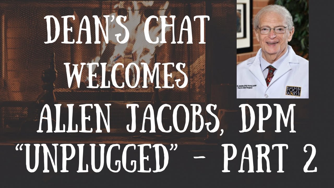 Ep. 156 - Allen Jacobs, DPM, ACFAS - 