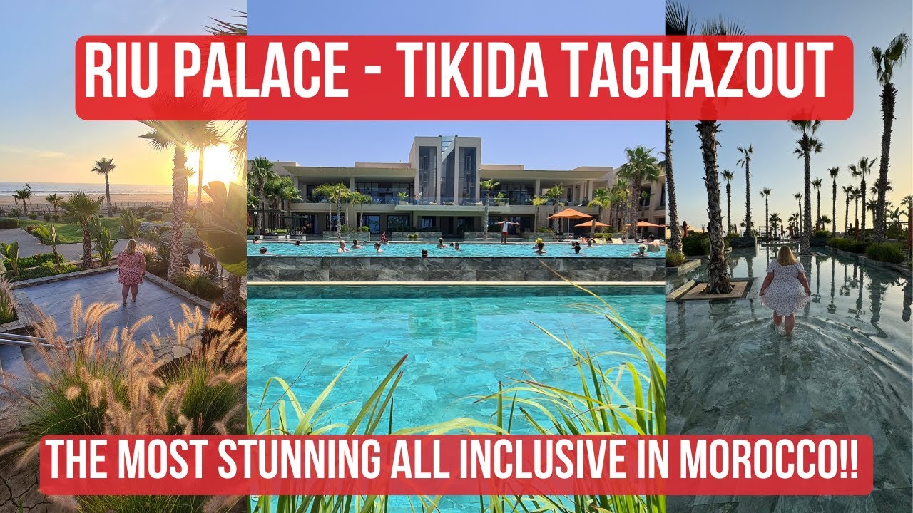 Riu Palace - Tikida Taghazout, Morocco | 4K Resort Tour!