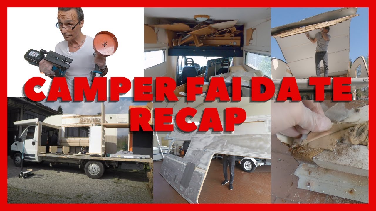 RIFACCIAMO UN CAMPER VAN DA ZERO | recap