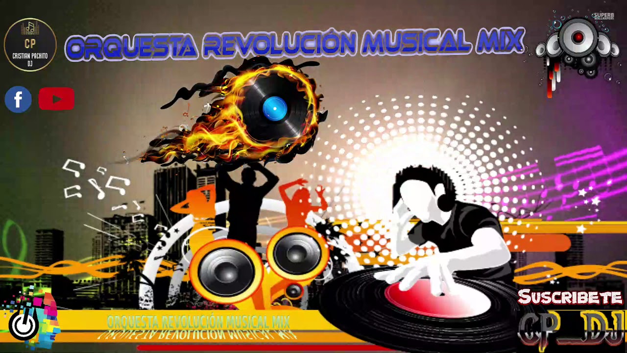 MIX REVOLUCIÓN MUSICAL - CP_DJ