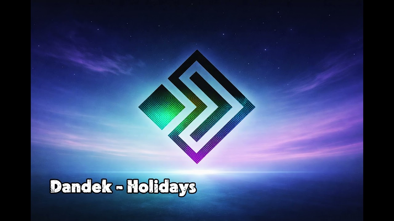 Dandek - Holidays