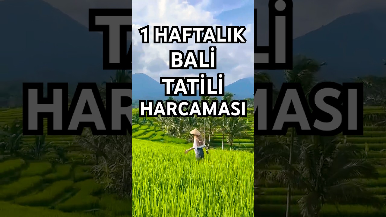 Bali&rsquo;de 1 Haftada Ne Kadar Harcadım? 🌴| Tatil Masrafları 2025 🇮🇩 #bali #food #travel #seyahat