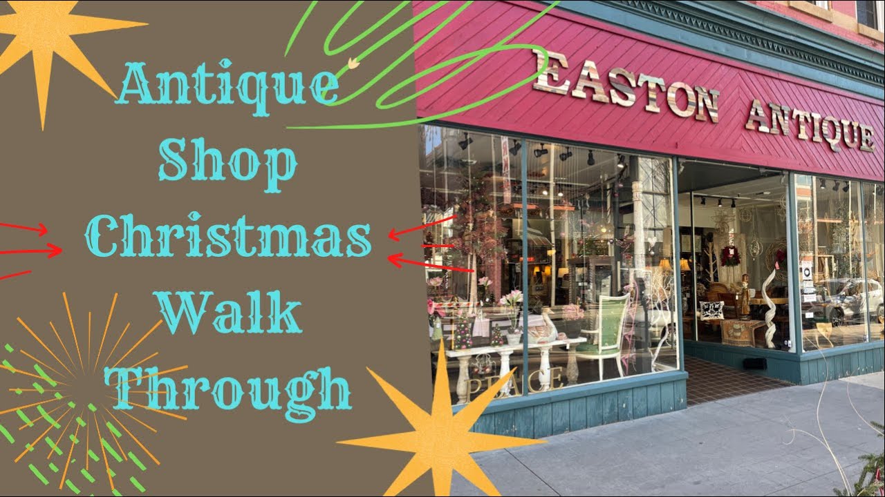 Antique Store WALK THROUGH | Christmas Display Windows