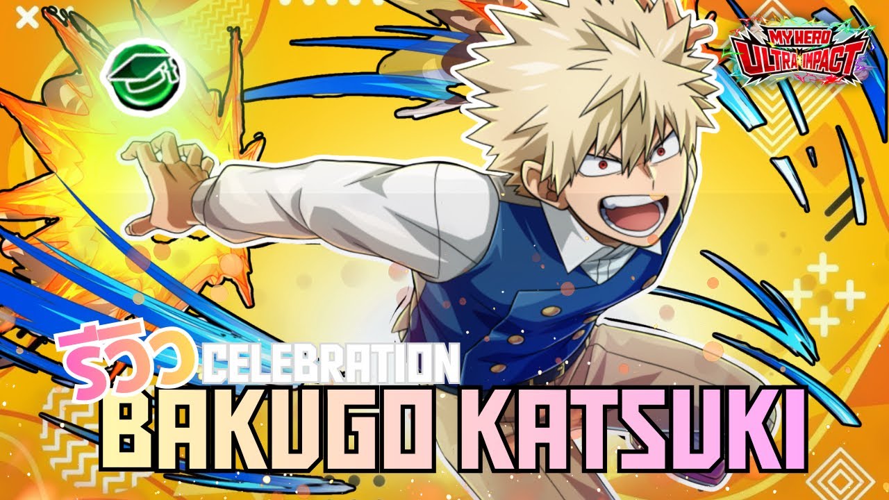 Review Celebration Bakugo ตัวโคตรดีน่ามีติดไอดีไว้ | Myhero Ultra Impact #mha