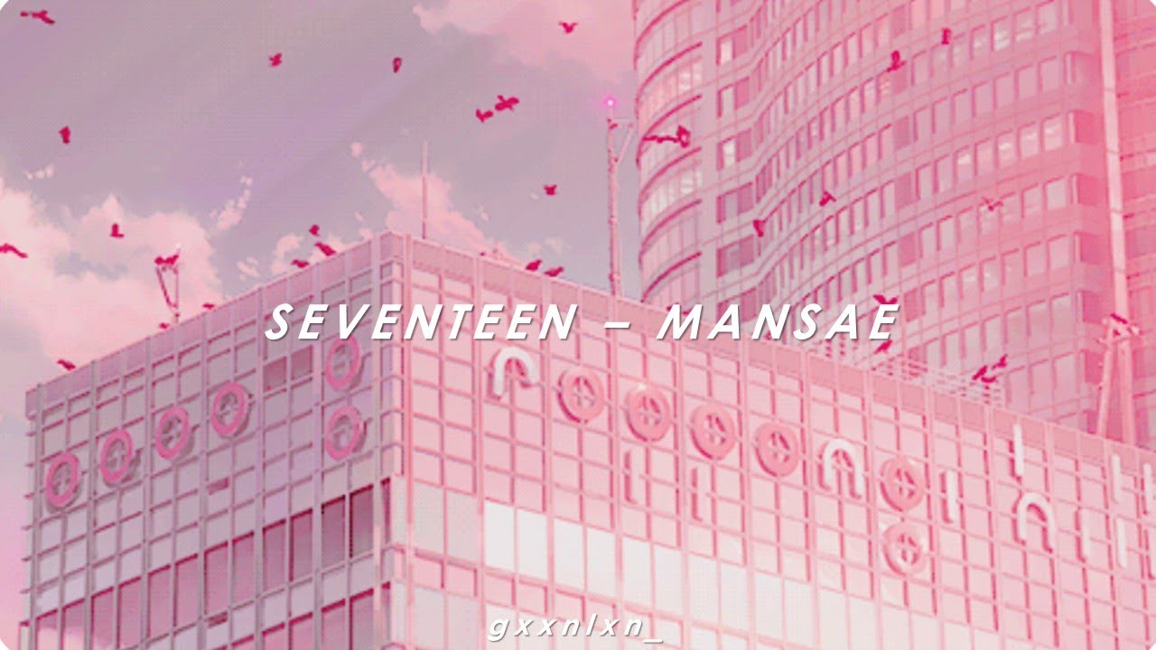 [INDO SUB] SEVENTEEN - MANSAE