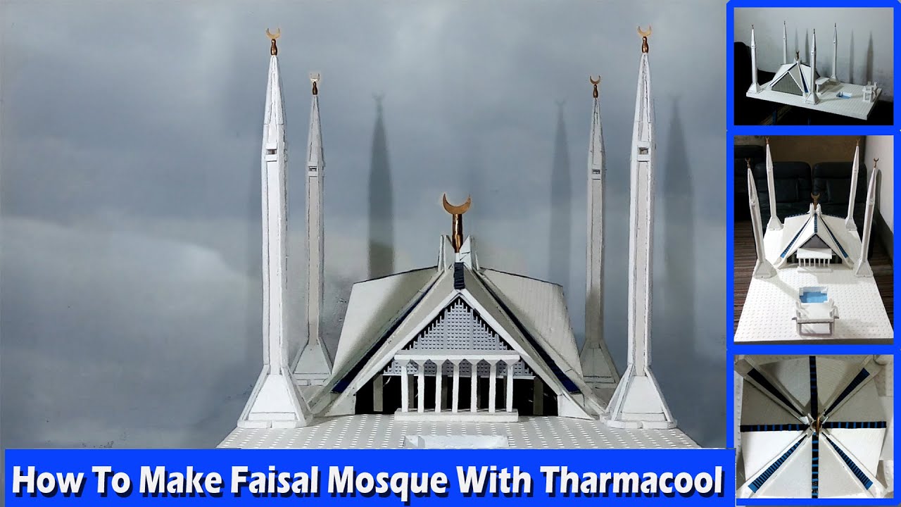 How To Make || Beautiful | Model Of Faisal Masjid || With Tharmacool || faisal masjid