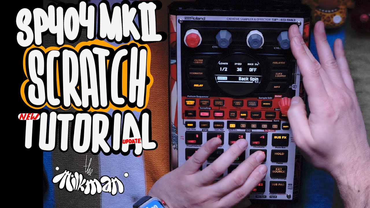 SP404 MK2 - SCRATCH TUTORIAL Update