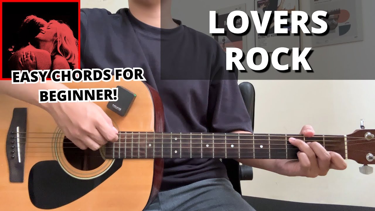 Lovers Rock - TV Girl (Guitar Tutorial) No Capo! Easy Chords For Beginner!