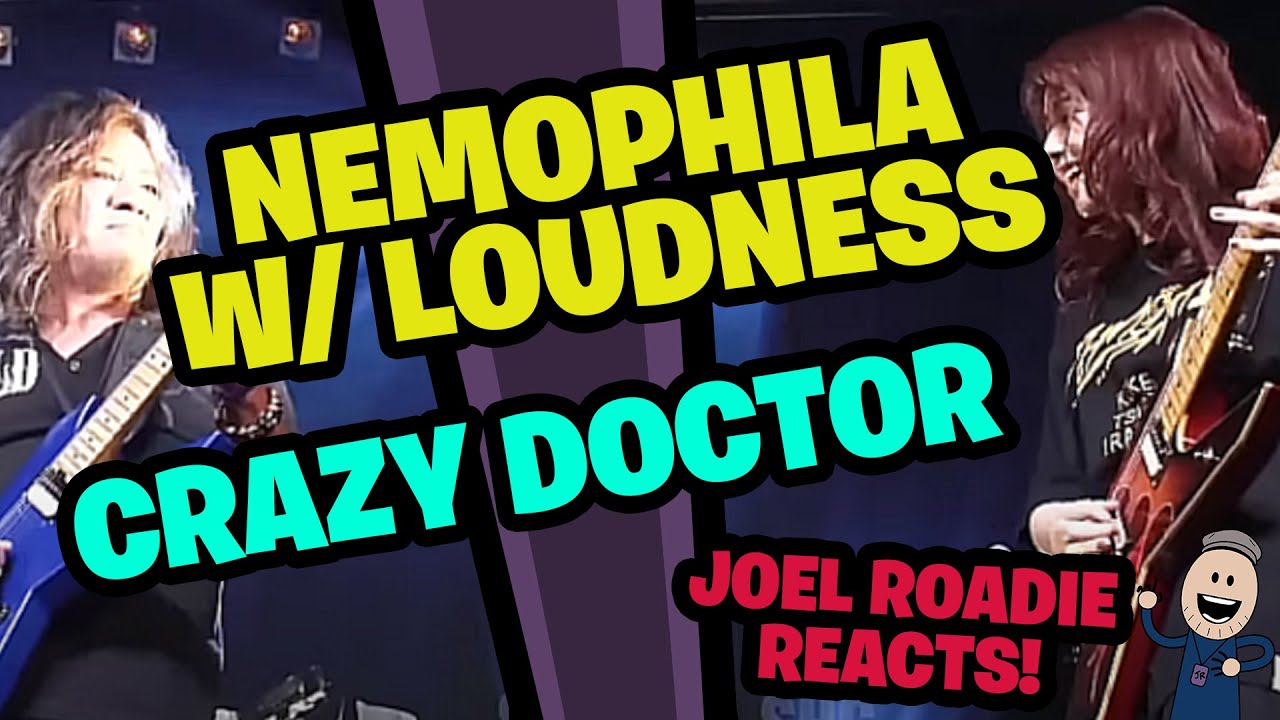 NEMOPHILA | Crazy Doctor w/ LOUDNESS - Roadie Reacts