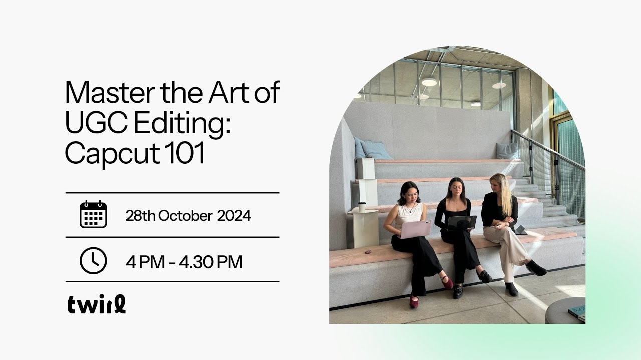 Master the Art of UGC Editing: Capcut 101