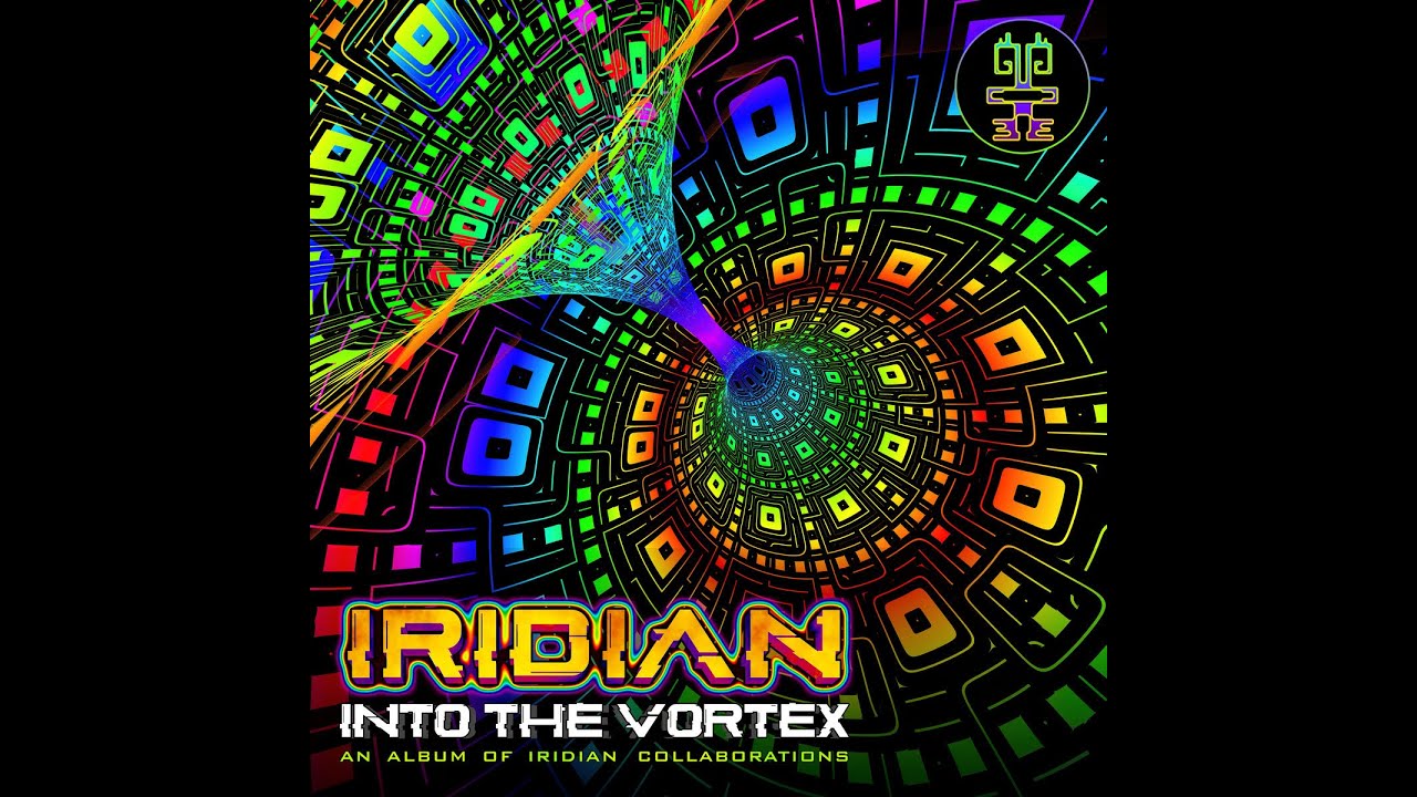 Iridian - Into The Vortex (Album Mix)