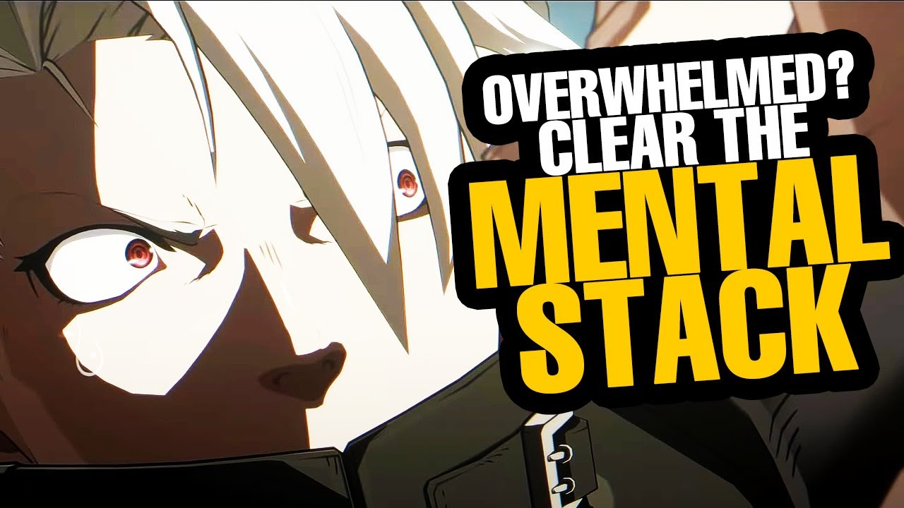 OVERWHELMED? The Mental Stack Can Save You! | Guilty Gear Strive Guide