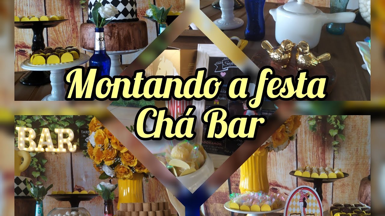 Decora&ccedil;&atilde;o ch&aacute; bar, acompanhe a montagem comigo.