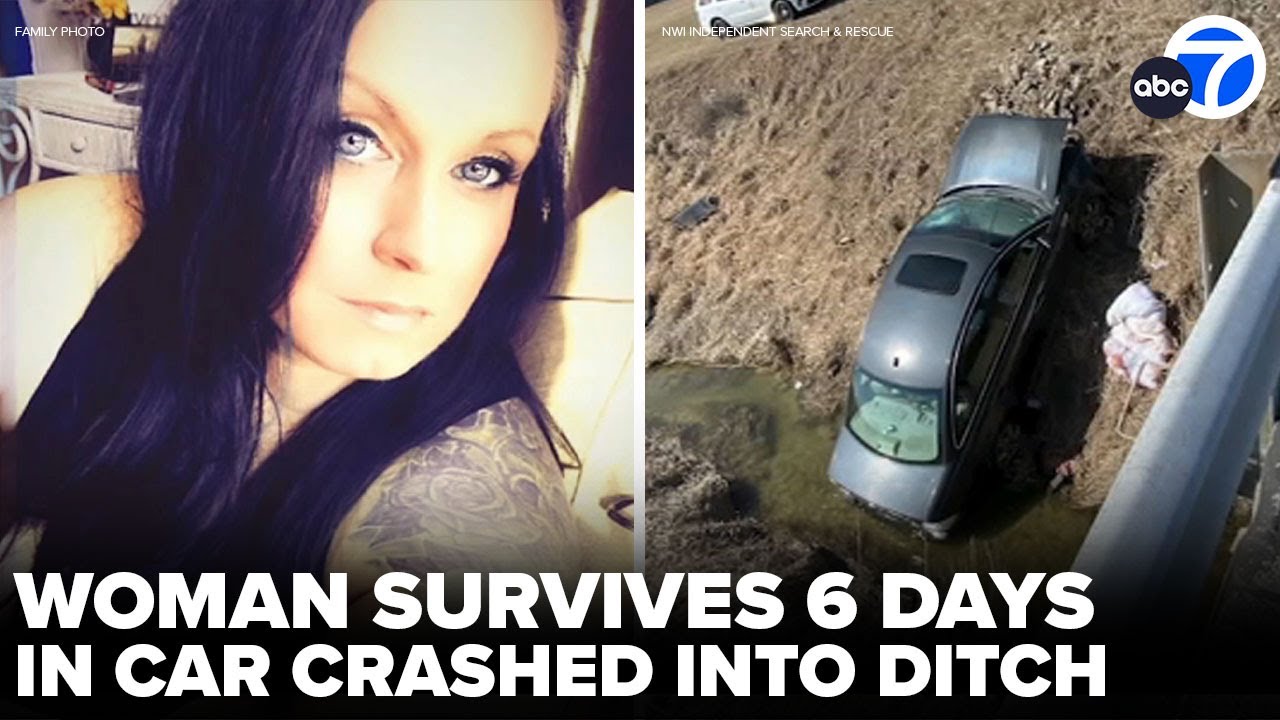 Woman survives in car for 6 days after crashing into ditch