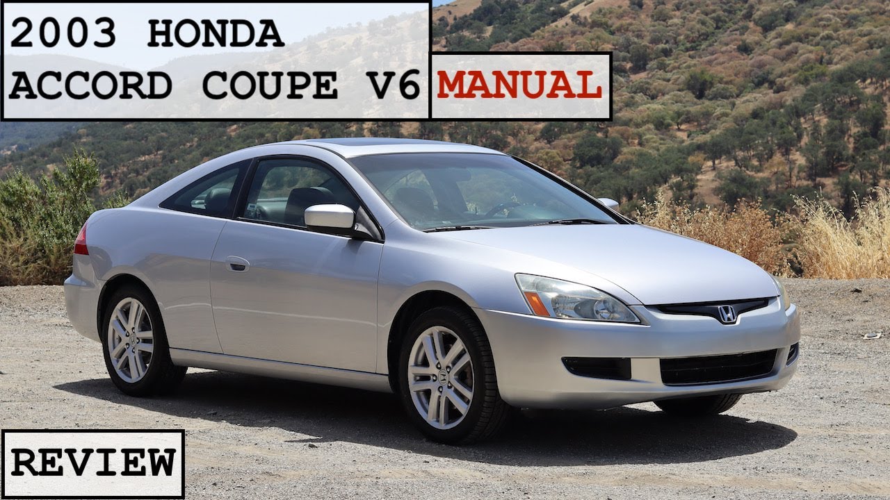 2003 Honda Accord Coupe V6 Manual Review: The Enthusiast Spec Accord?