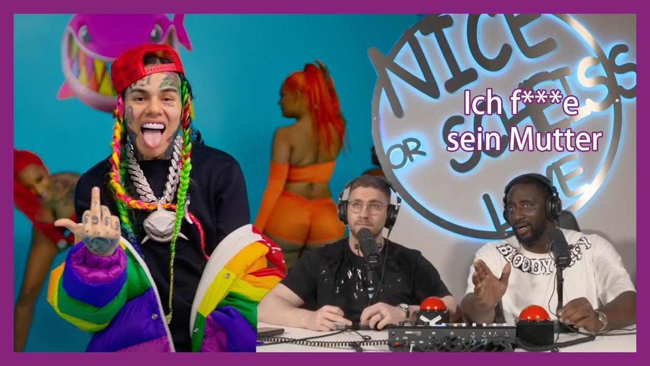 Nice Or Scheiß - 6IX9INE - GOOBA Reaction + Manuellsen Ansage