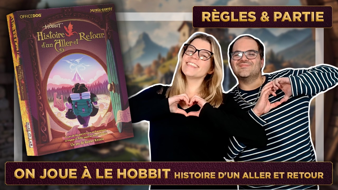 ON JOUE À LE HOBBIT histoire d'un Aller et Retour ! Règles + Partie + Avis | Jeu de Société