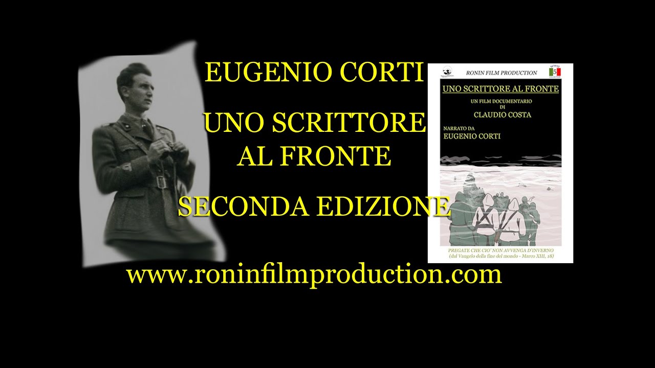 Eugenio Corti uno scrittore al fronte - Volontario nella campagna di Russia