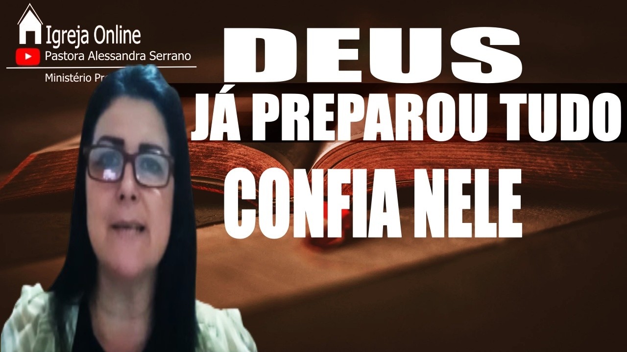 🔴REVELAÇÃO: DEUS JÁ PREPAROU TUDO - CONFIA EM JESUS