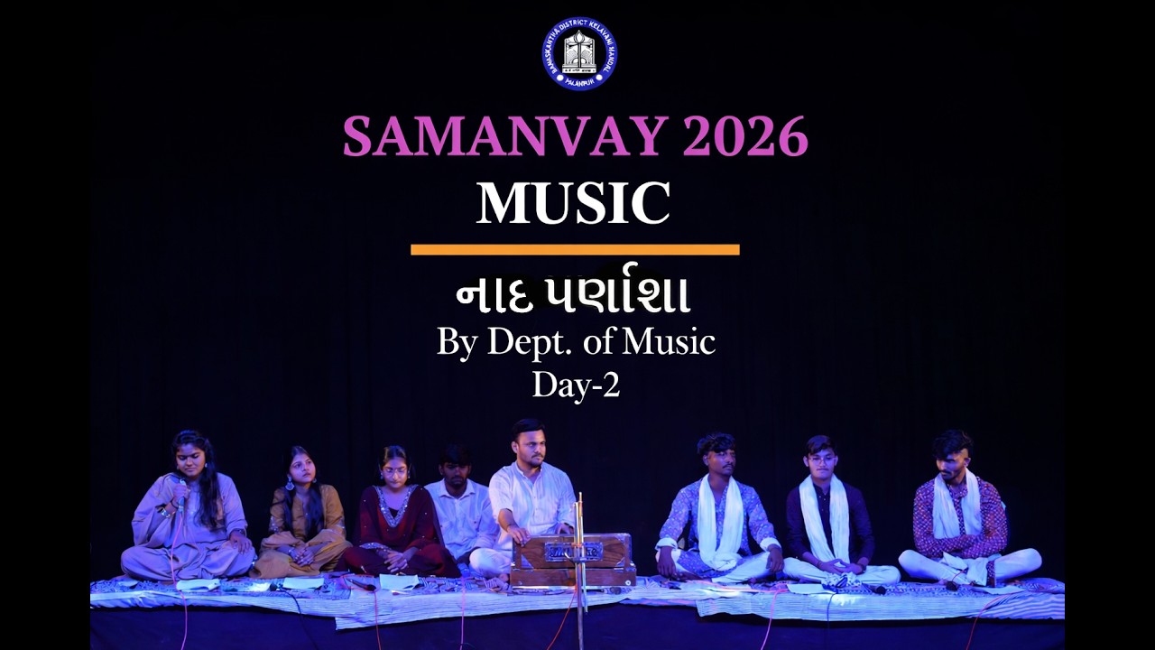 SAMANVAY 2026 DAY 2 MUSIC NAD PARNASHA DEPT OF MUSIC MAP FINEARTS & ARTS COLLEGE, BKDKM, PALANPUR